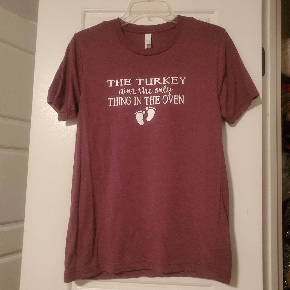 Bella Canvas Baby Announcement Shirt - Turkey Ain't the only thing in the Oven